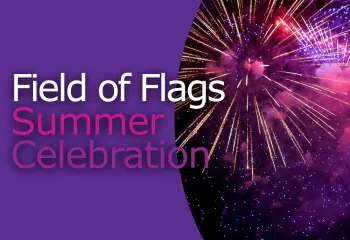 Field of Flags Summer Celebration - July 3 Web Event Graphic